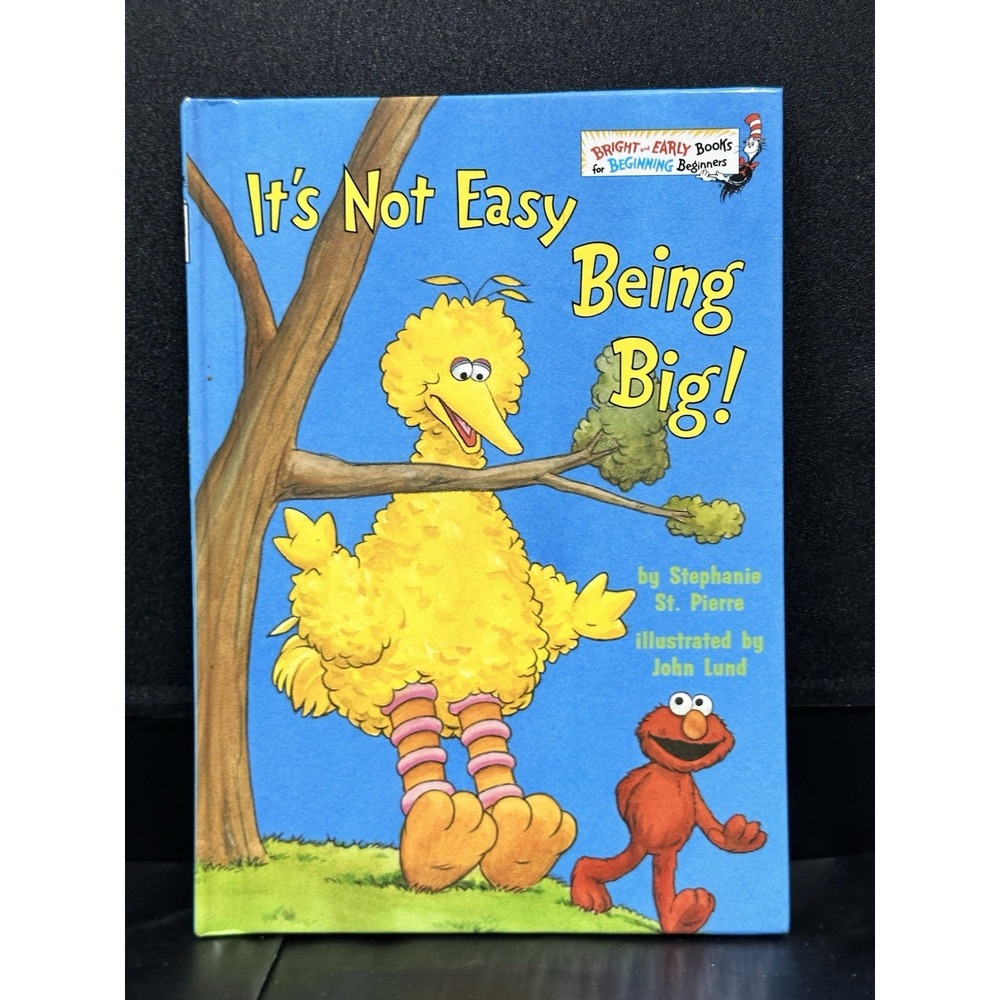 It's Not Easy Being Big! by Stephanie St. Pierre and Sesame Street‎ Staff